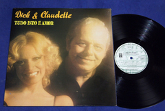 Dick & Claudette - Tudo Isto É Amor - Lp - 1976