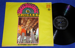 The Peppermint Trolley Co. - Lp Psicoldelico - 1968