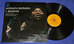 Mahalia Jackson - I Believe - Lp - 1974