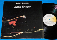 Robert Schroeder - Brain Voyager - Lp - 1985 - Brasil