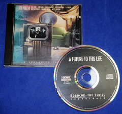 Robocop - A Future To This Life - Trilha Sonora Da Serie Cd