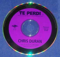 Chris Duran - Te Perdi - Cd Single - 1998 - Promocional