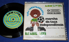 Marcha Da Taça Independencia - 7 Compacto 1972 Som Livre - comprar online