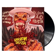 Gangrena Gasosa - Gente Ruim Só Manda Lp Lacrado Preto