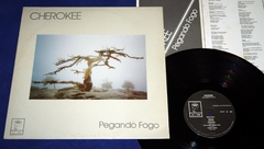 Cherokee - Pegando Fogo - Lp 1988 Dr. Sin