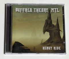 Buffalo Theory MTL - Heavy Ride Cd 2012 Canada