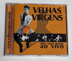 Velhas Virgens - Abre Essas Pernas Ao Vivo Cd 2002