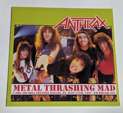 Anthrax - Metal Thrashing Mad - Lp EU 2019 Lacrado