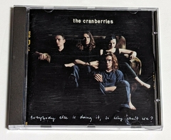 Cranberries - Everybody Else Is Doing It, So Why Can't We? Cd França 1993