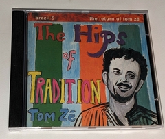 Tom Zé - The Hips Of Tradition - Cd - 1992