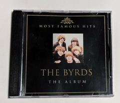 The Byrds - The Album (Most Famous Hits) - Cd