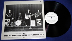 Rare Rockers From Small 1950's Labels - Vol 2 - Lp 1990 Holanda