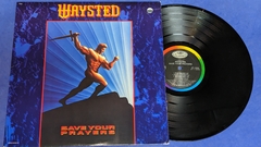 Waysted - Save Your Prayers - Lp 1987 USA UFO