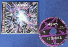 Anthrax - We've Come For You All - Cd 2003