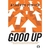 Livro Gooo Up!: Aprenda o Método Infalível de Como Resolver Problemas, Conquistar Qualquer Objetivo e Crescer Acima de T
