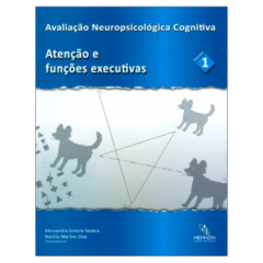 Avaliação Neuropsicológica Cognitiva (1) - atenção e funções executivas