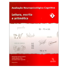 Avaliação Neuropsicológica Cognitiva (3) - Leitura, escrita e aritmética