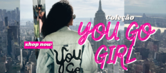 Banner da categoria Coleção You Go Girl