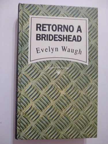 RETORNO A BRIDESHEAD EVELYN WAUGH TAPA DURA USADO MUY BUEN ESTADO