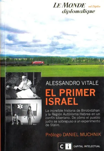 EL PRIMER ISRAEL ALESSANDRO VITALE LE MONDE DIPLOMATIQUE CAPITAL INTELECTUAL USADO MUY BUEN ESTADO