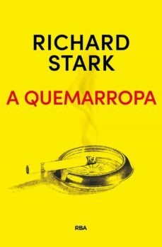 A QUEMARROPA - RICHARD STARK