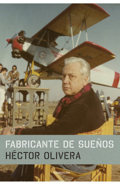 FABRICANTE DE SUEÑOS - HÉCTOR OLIVERA