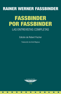 FASSBINDER POR FASSBINDER - RAINER WERNER FASSBINDER