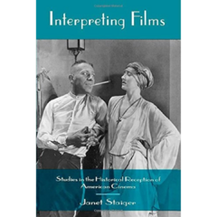 INTERPRETING FILMS - JANET STAIGER