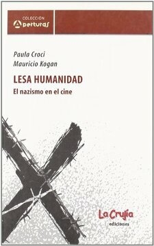 LESA HUMANIDAD - PAULA CROCI, MAURICIO KOGAN
