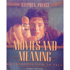 MOVIES AND MEANING - STEPHEN PRINCE