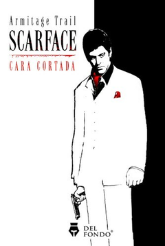 SCARFACE - ARMITAGE TRAIL