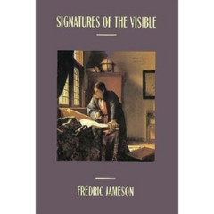 SIGNATURES OF THE VISIBLE - FREDRIC JAMESON