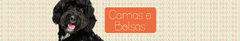 Banner da categoria Camas e Bolsas