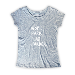 Camiseta Feminina Estampa Work Hard