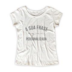 Camiseta Feminina Estampa Personalizada - TSHRT COMERCIO DE VESTUARIO LTDA