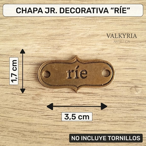 Chapa Decorativa Mini "Ríe" Bronce Viejo