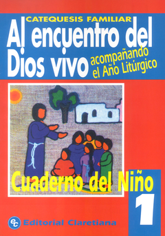 Al encuentro del Dios vivo 1 (Niño)