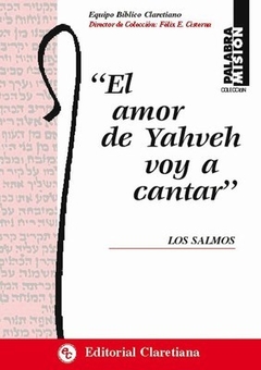 El amor de yahveh voy a cantar (Los salmos)