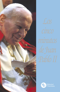 Los cinco minutos de Juan Pablo II