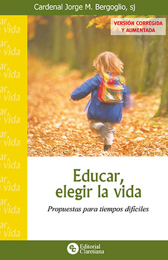 Educar elegir la vida