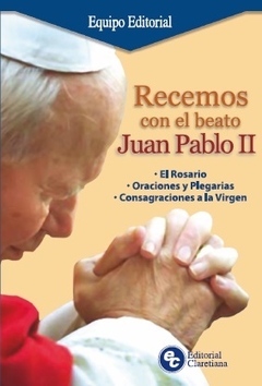 Recemos con el beato Juan Pablo II