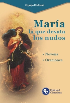 María la que desata los nudos - Novena oraciones