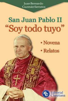 San Juan Pablo II - "Soy todo tuyo"