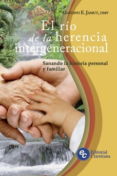 Rio de la herencia intergeneracional - Sanando la historia person