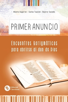 Primer anuncio - Encuentros kerigmáticos para abrirse al don de Dios