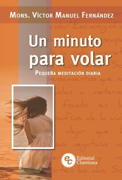 Un minuto para volar. Pequeña meditación diaria