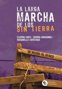 La larga marcha de los sin tierra