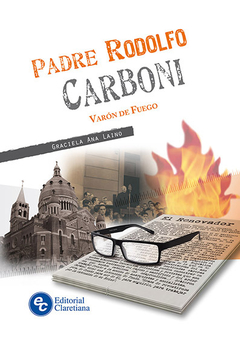 Padre Rodolfo Carboni - Varon de fuego