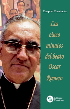 Los cinco minutos del beato Oscar Romero