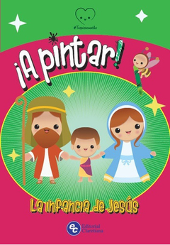 ¡A PINTAR! La infancia de Jesús